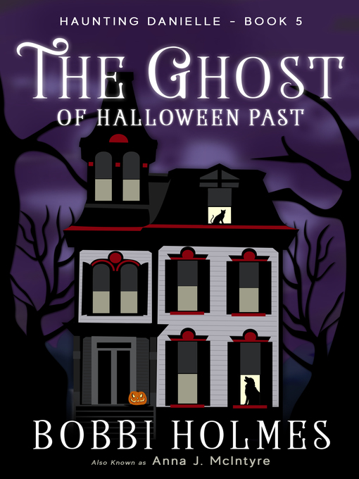 Title details for The Ghost of Halloween Past by Bobbi Holmes - Available